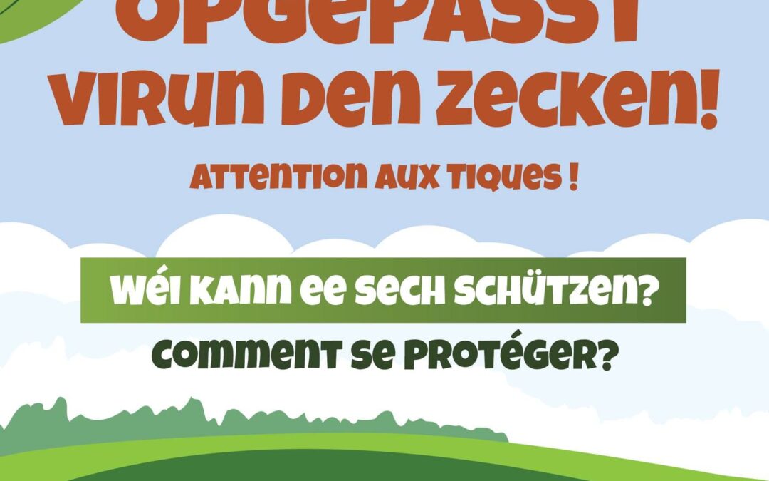 Zäit vun den Zecken / saison des tiques